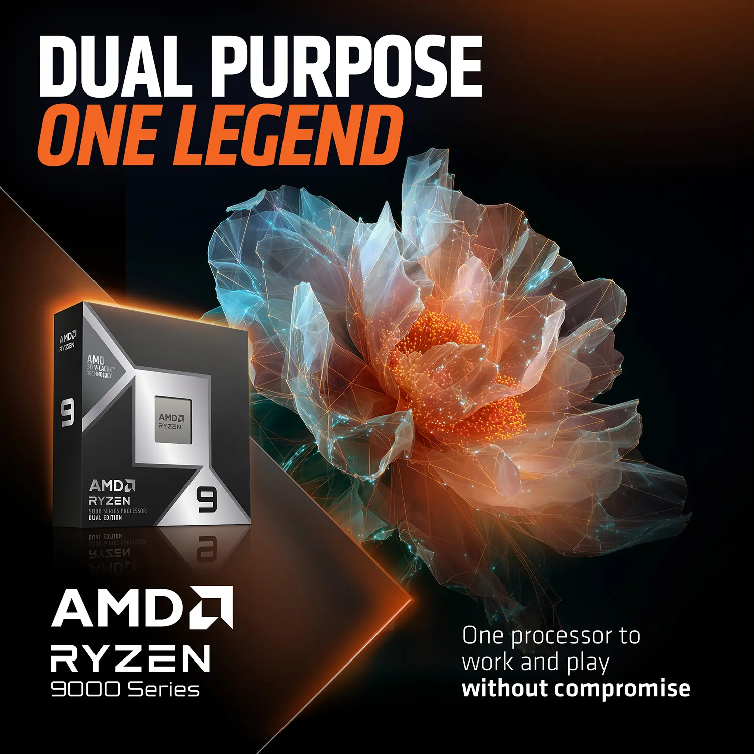 Amd ryzen 9000 series processor box with glowing orange and teal abstract flower, slogan 'dual purpose one legend' in bold white and orange text, dark background.